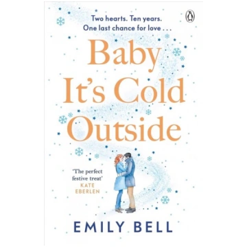 Baby It"s Cold Outside: The heartwarming and uplif