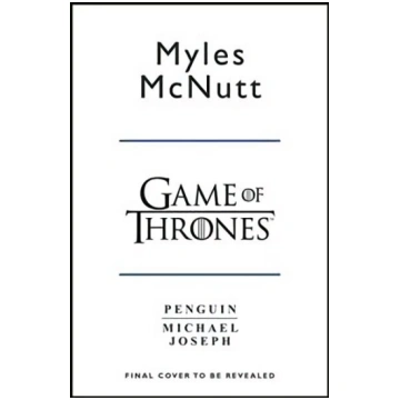 Game of Thrones: A Guide to Westeros and Beyond: T
