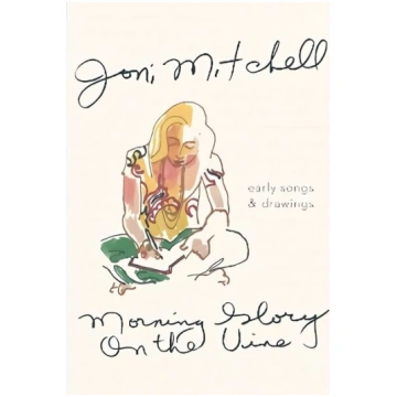 Morning Glory on the Vine: Early Songs and Drawing