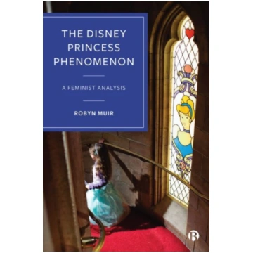 Disney Princess Phenomenon Robyn Muir