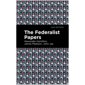 Federalist Papers Hamilton, Alexander