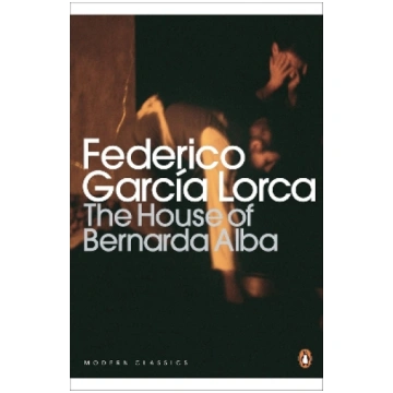 House of Bernarda Alba and Other Plays