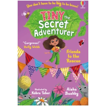 Tiny the Secret Adventurer: Friends to the Rescue 