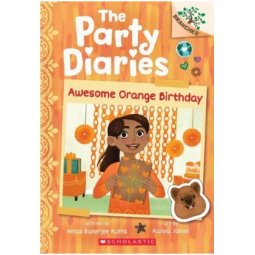 Awesome Orange Birthday: A Branches Book (the Part