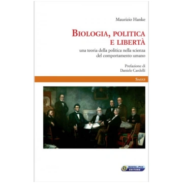 Biologia politica e liberta - Libro