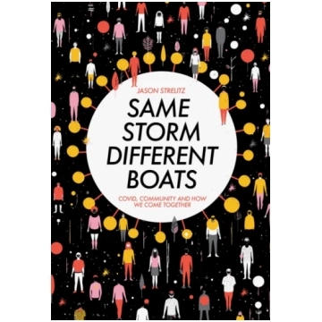 Same Storm, Different Boats Strelitz, Jason