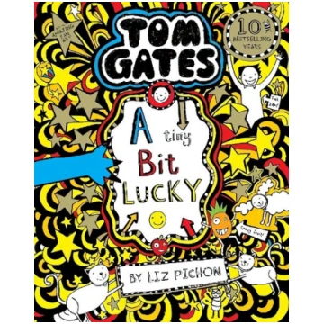 Tom Gates: A Tiny Bit Lucky