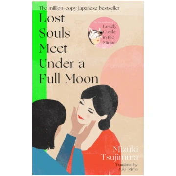 Lost Souls Meet Under a Full Moon Mizuki Tsujimura