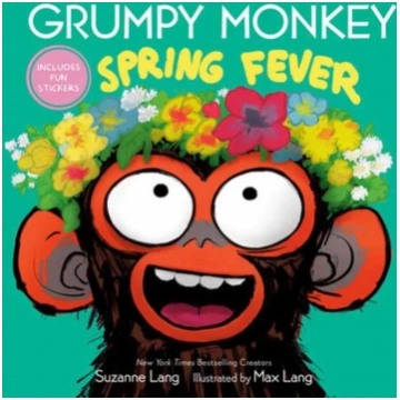 Grumpy Monkey Spring Fever Suzanne Lang
