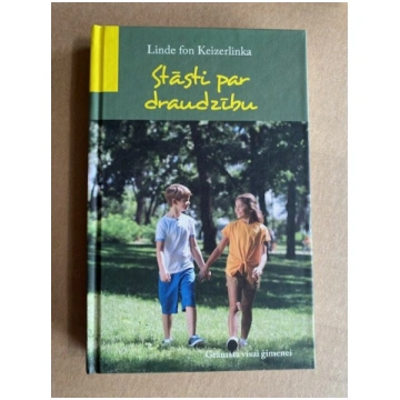 Linde fon Keizerlinka “Stāsti par draudzību”