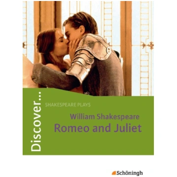 Discover... Romeo and Juliet. Mit Materialien Scho