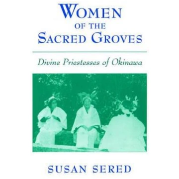 Women of the Sacred Groves: Divine Priestesses of