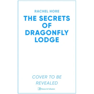 The Secrets of Dragonfly Lodge Simon & Schuster Lt