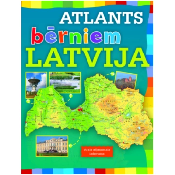 Atlants bērniem. Latvija (otrais atjaunotais izdev