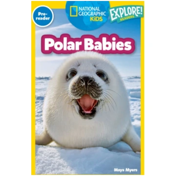Polar Babies (National Geographic Kids Explore! Re