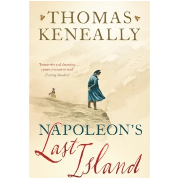 Napoleon"s Last Island Thomas Keneally