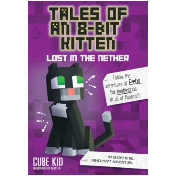 Tales of an 8-Bit Kitten: Lost in the Nether Cube 
