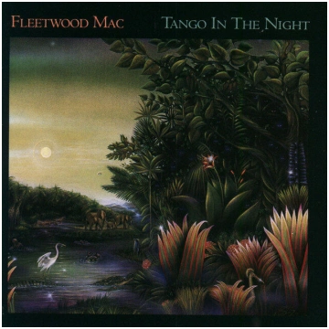 Lietots - Fleetwood Mac - Tango In The Night