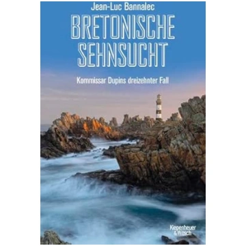 Bretonische Sehnsucht: Kommissar Dupins dreizehnte