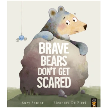 Brave Bears Don"t Get Scared SENIOR, SUZY