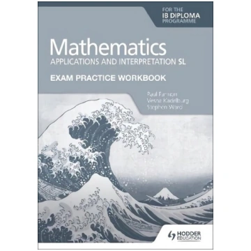 Exam Practice Workbook for Mathematics for the IB 