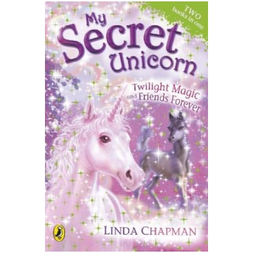My Secret Unicorn: Twilight Magic and Friends Fore