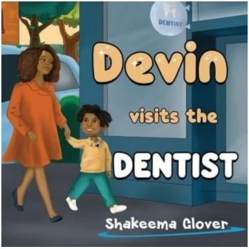 Devin Visits the Dentist Shakeema Glover