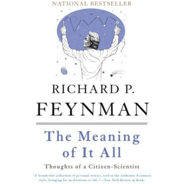 Meaning of It All: Thoughts of a Citizen-Scientist