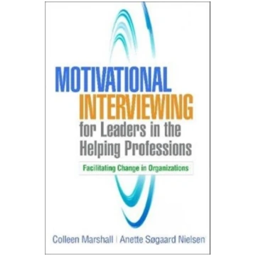Motivational Interviewing for Leaders in the Helpi