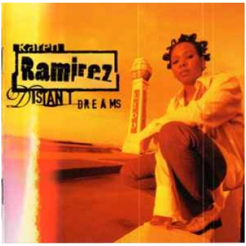 Lietots - CD Karen Ramirez - Distant Dreams Manife