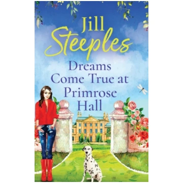 Dreams Come True at Primrose Hall Jill Steeples