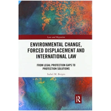 Environmental Change, Forced Displacement and Inte