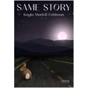 Same Story Kayla Martell Feldman