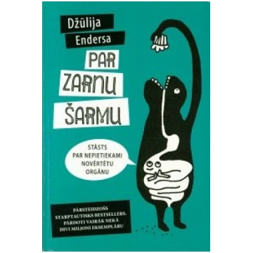 Lietots - Par zarnu šarmu - Džūlija Endersa