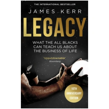 Legacy: What The All Blacks Can Teach Us About The