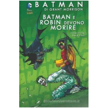 GRANDI OPERE DC BATMAN DI G MORRISON # 7 BATMAN E 