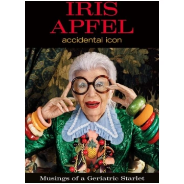 Iris Apfel: Accidental Icon Harper Collins Publ. U