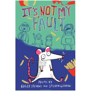 It"s Not My Fault! Roger Stevens