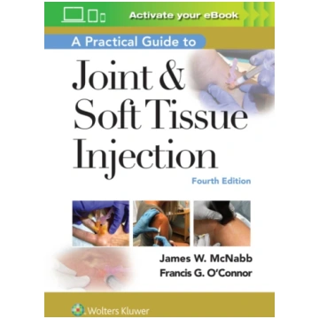 Practical Guide to Joint & Soft Tissue Injection F