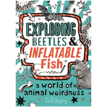 Exploding Beetles and Inflatable Fish Tracey Turne