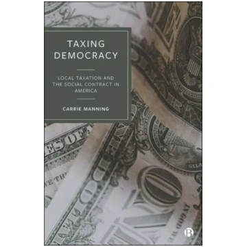 Taxing Democracy Carrie Manning