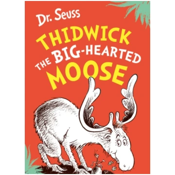 Thidwick the Big-Hearted Moose Seuss