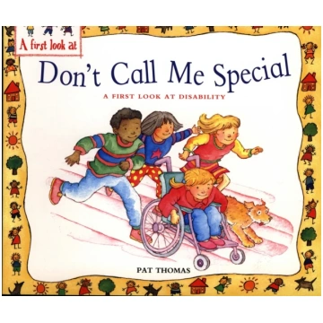 First Look At: Disability: Don"t Call Me Special P