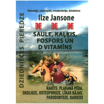 Saule, kaļķis, fosfors un D vitamīns