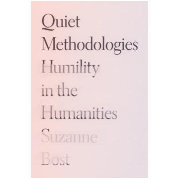 Quiet Methodologies Suzanne Bost