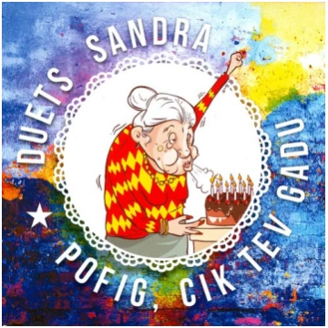 DUETS SANDRA | POFIG, CIK TEV GADU (CD)